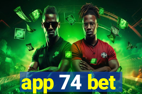 app 74 bet